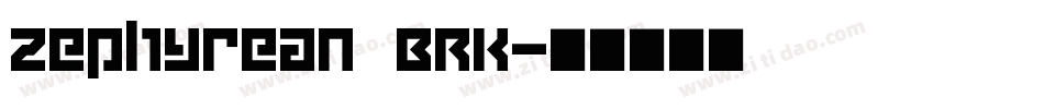 Zephyrean BRK字体转换